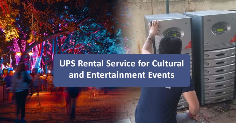 UPS Rental Service for Cultural and Entertainment Events